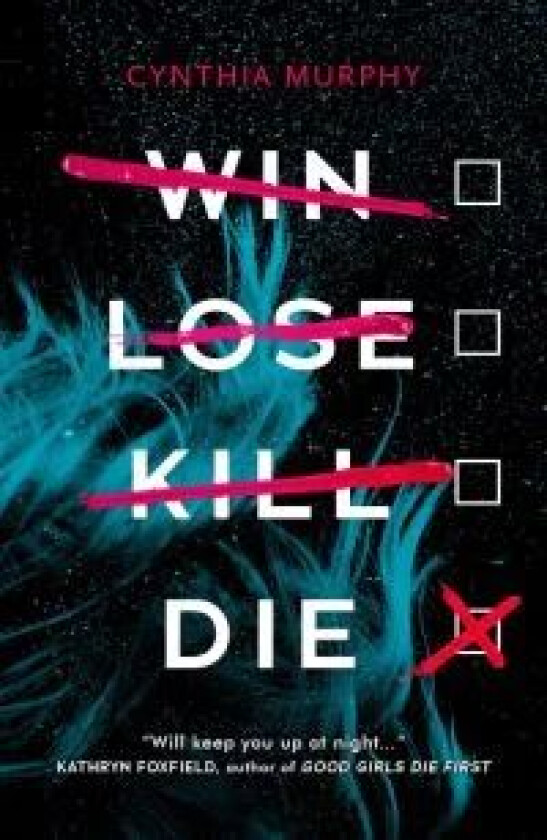 Win Lose Kill Die av Cynthia Murphy