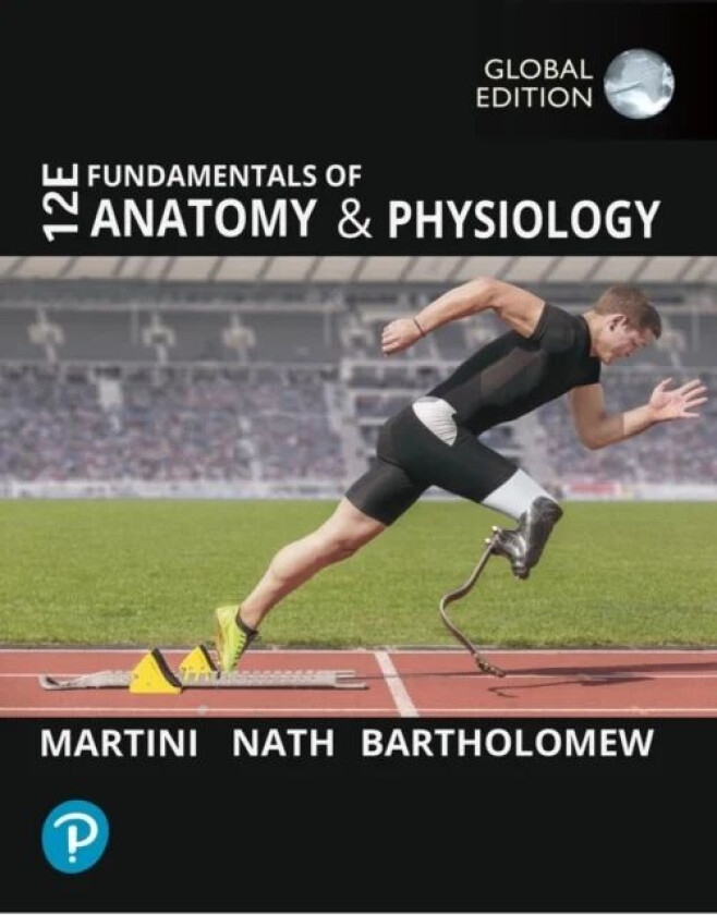 Fundamentals of Anatomy and Physiology, Global Edition av Frederic Martini, Judi Nath, Edwin Bartholomew