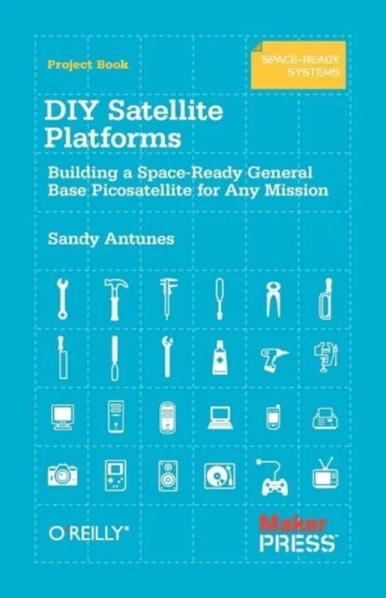 DIY Satellite Platforms av Sandy Antunes