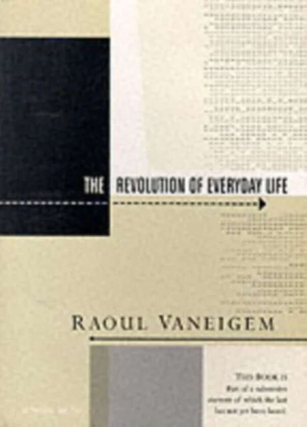 Revolution of Everyday Life av Raoul Vaneigem