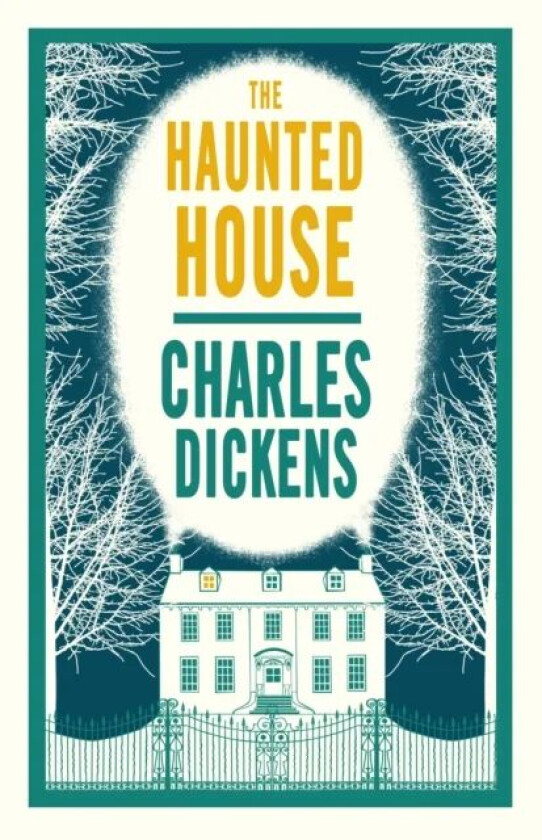 The Haunted House av Charles Dickens