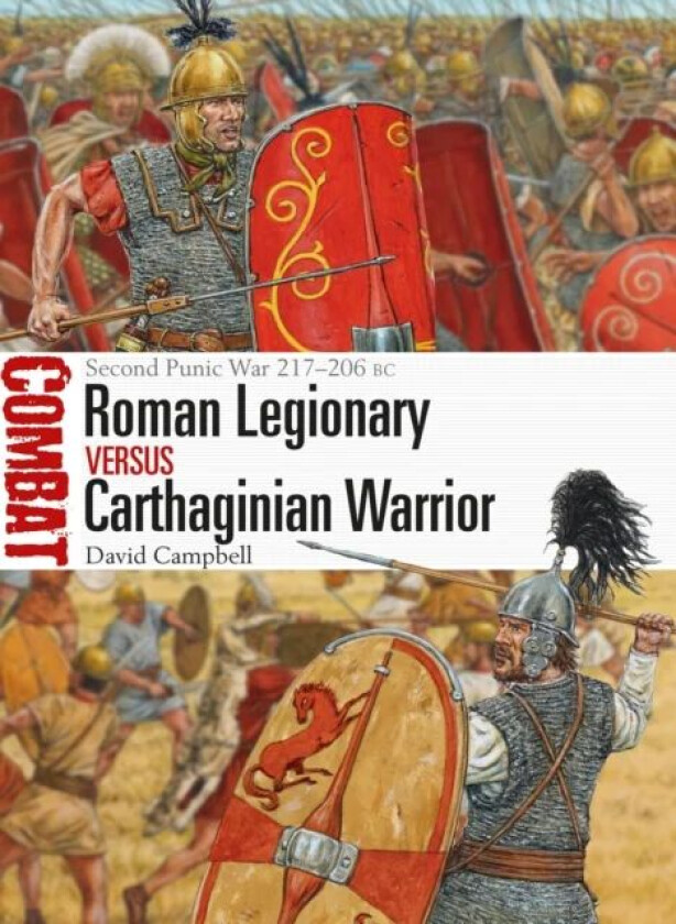 Roman Legionary vs Carthaginian Warrior av David Campbell