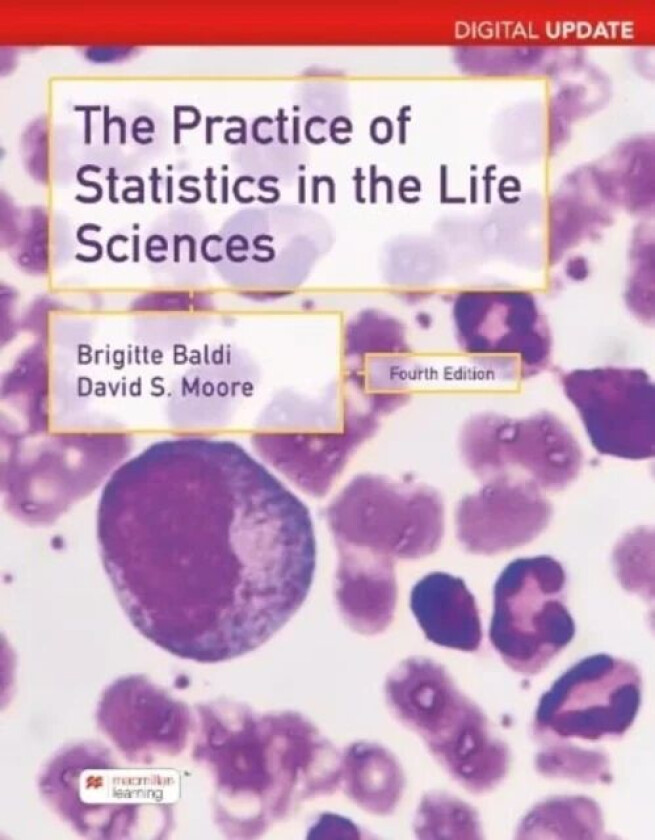 Practice of Statistics in the Life Sciences, Digital Update (International Edition) av Brigitte Baldi, David S. Moore