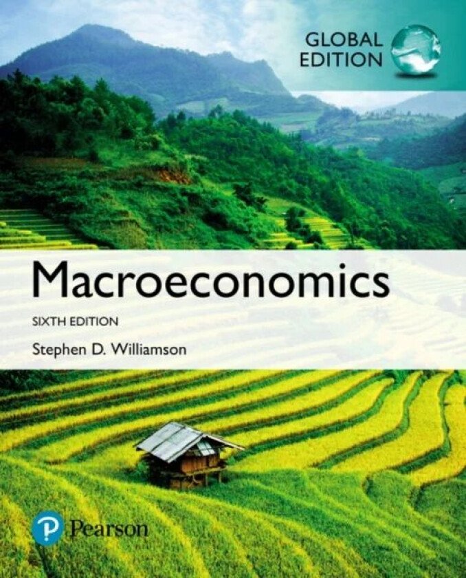Macroeconomics, Global Edition av Stephen Williamson