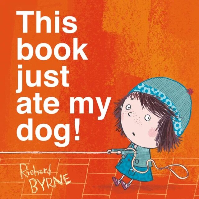 This Book Just Ate My Dog! av Richard Byrne