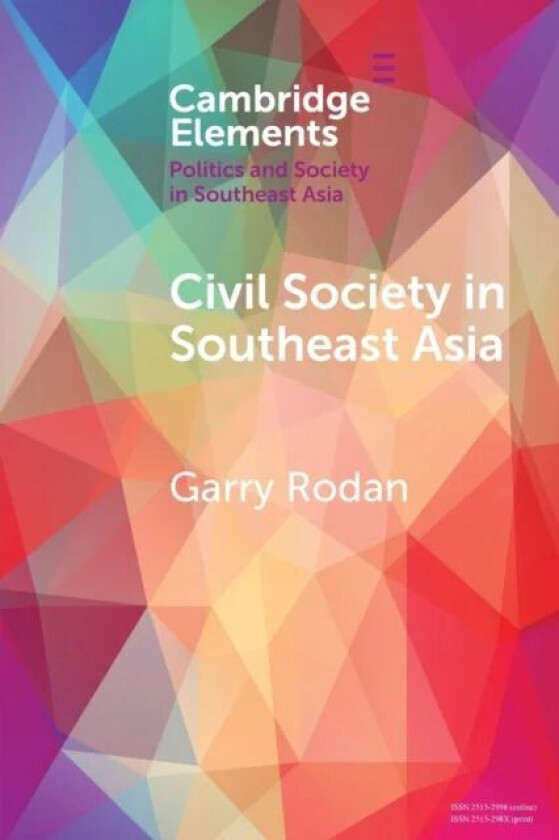 Civil Society in Southeast Asia av Garry (University of Queensland) Rodan