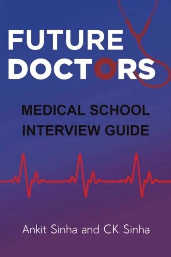 Future Doctors av Ankit Sinha, CK Sinha