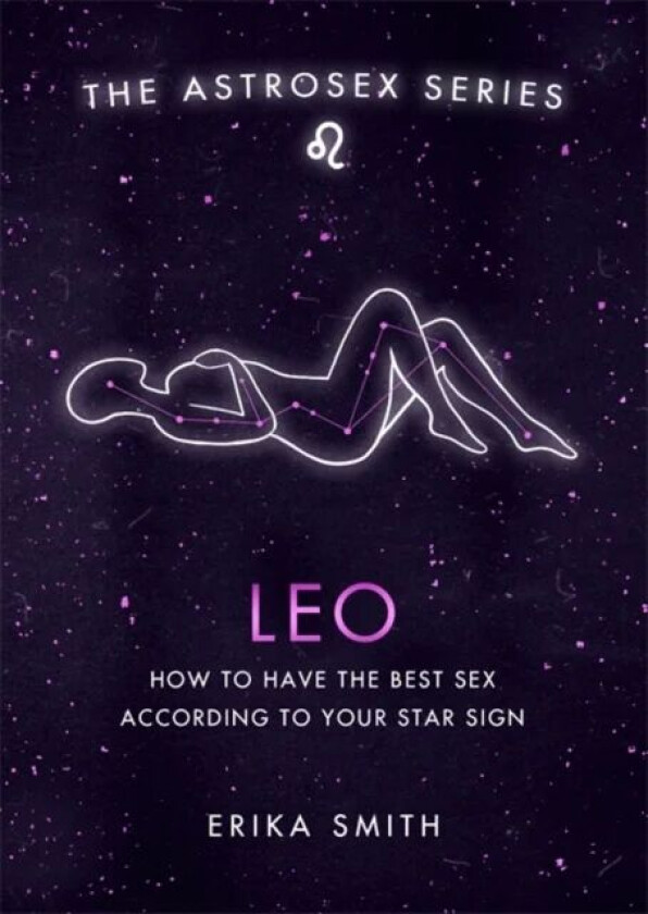 Astrosex: Leo av Erika W. Smith