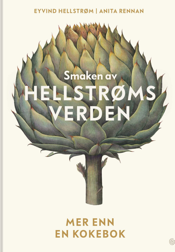 Bilde av Smaken av Hellstrøms verden av Eyvind Hellstrøm, Anita Rennan