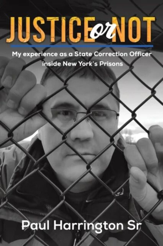 JUSTICE OR NOT av PAUL HARRINGTON SR