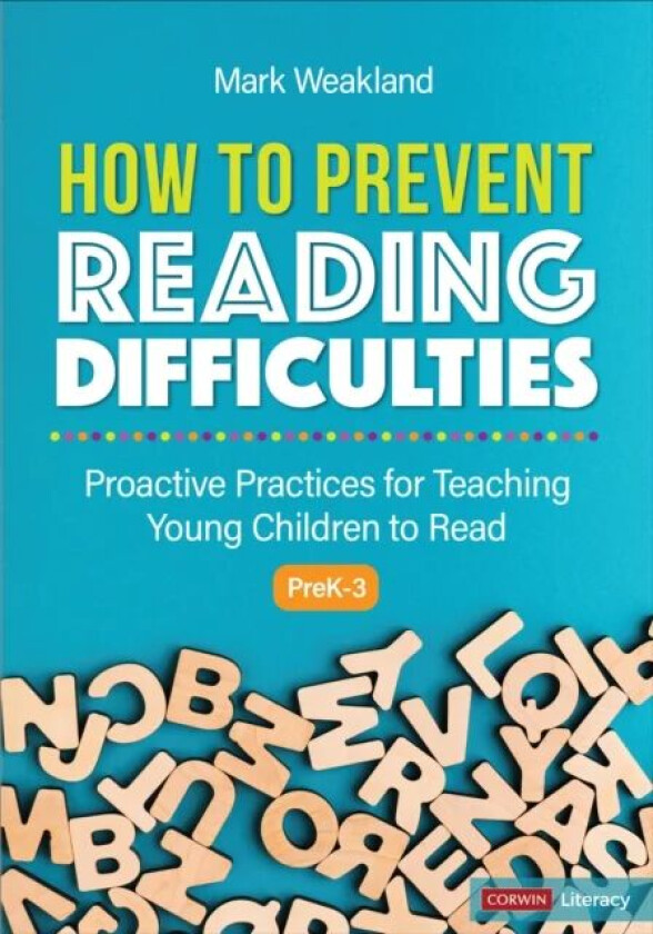 How to Prevent Reading Difficulties, Grades PreK-3 av Mark Weakland