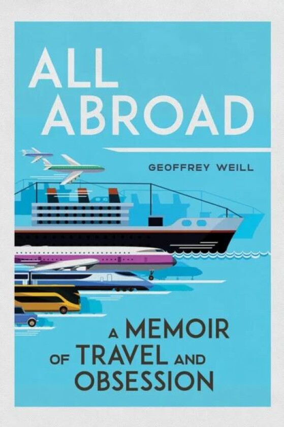 All Abroad av Geoffrey Weill