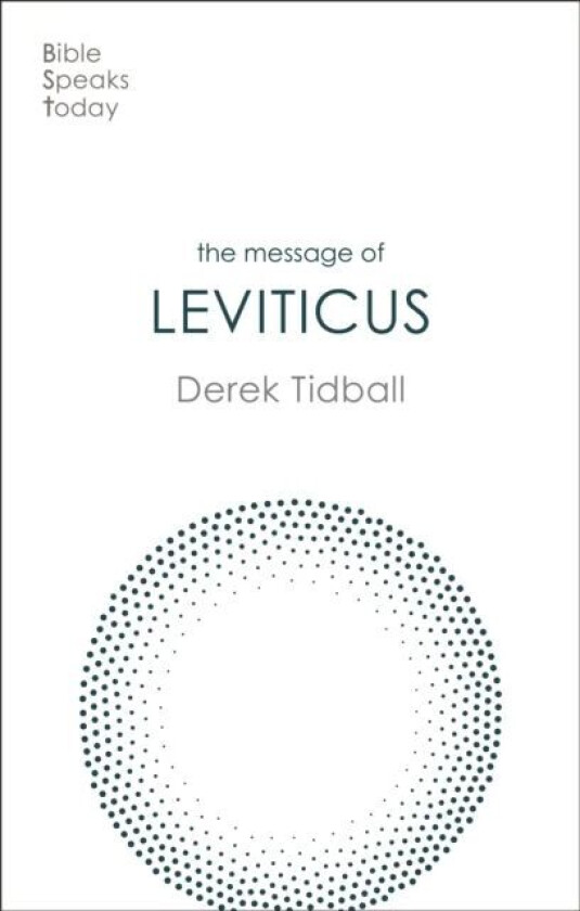 The Message of Leviticus av Rev Dr Derek (Author) Tidball