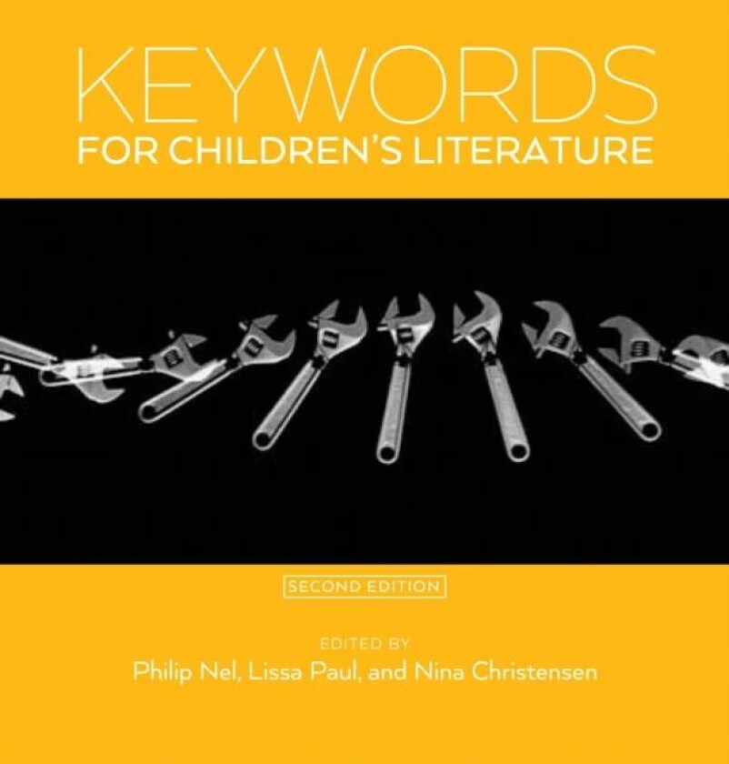 Keywords for Children's Literature, Second Edition av Lissa Paul Nina Christensen Philip Nel