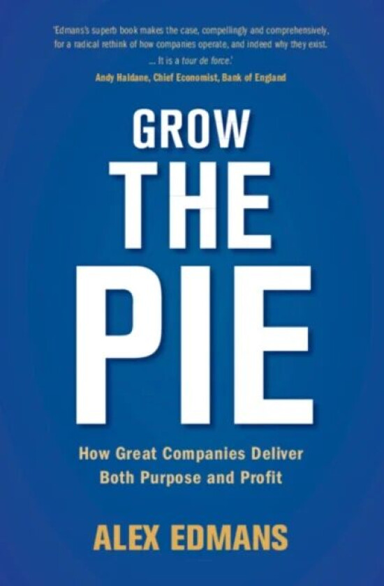 Grow the Pie av Alex (London Business School) Edmans