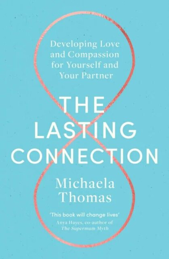 The Lasting Connection av Michaela Thomas