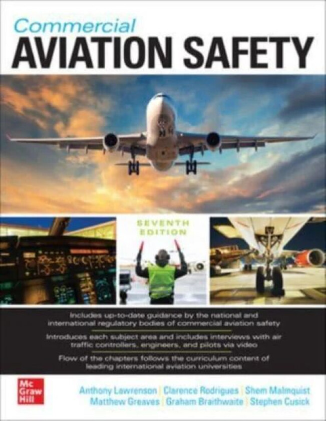 Commercial Aviation Safety, Seventh Edition av Anthony Lawrenson, Clarence Rodrigues, Shem Malmquist, Matthew Greaves, Graham Braithwaite, Stephen Cus
