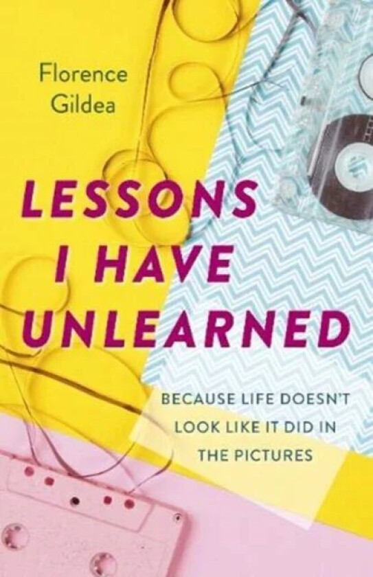 Lessons I Have Unlearned av Florence Gildea