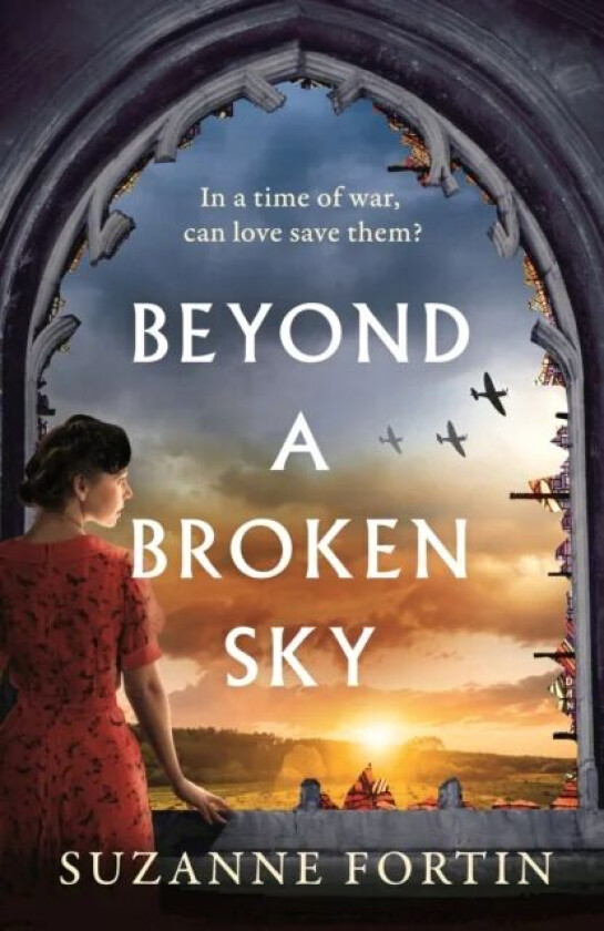 Beyond a Broken Sky av Suzanne Fortin
