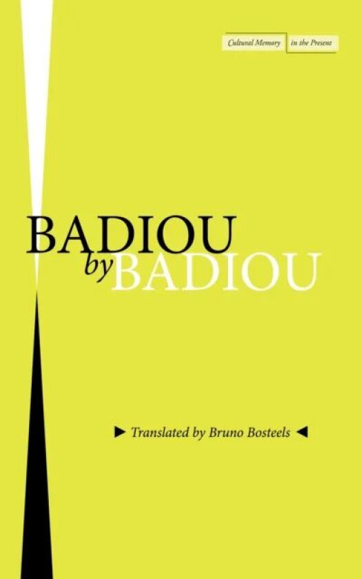 Badiou by Badiou av Alain Badiou