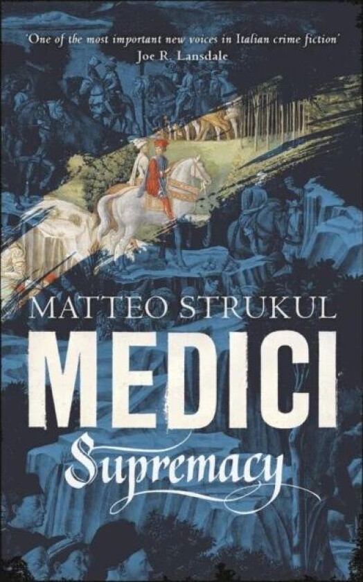 Medici ~ Supremacy av Matteo Strukul