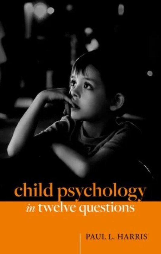 Child Psychology in Twelve Questions av Paul L. (Victor S. Thomas Professor of Education Victor S. Thomas Professor of Education Harvard University) H
