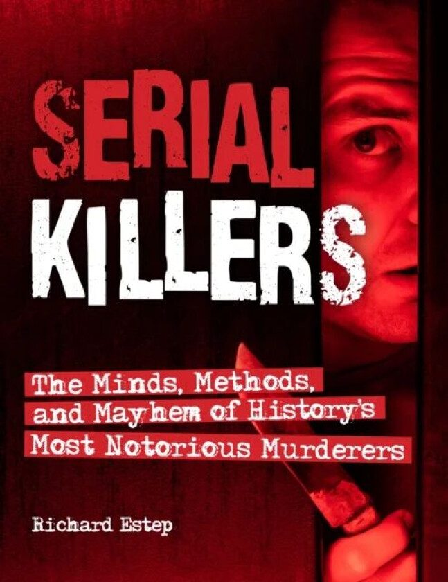 Serial Killers av Richard Estep