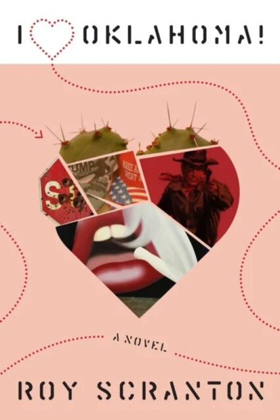 I Heart Oklahoma! av Roy Scranton