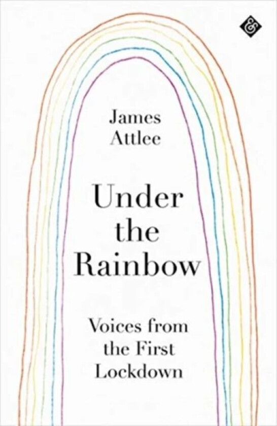 Under the Rainbow av James Attlee