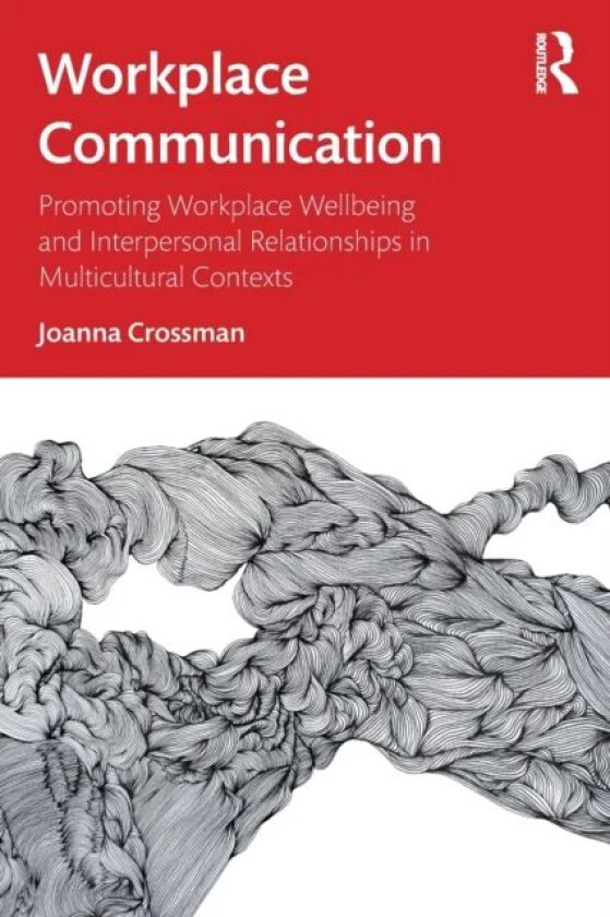 Workplace Communication av Joanna Crossman