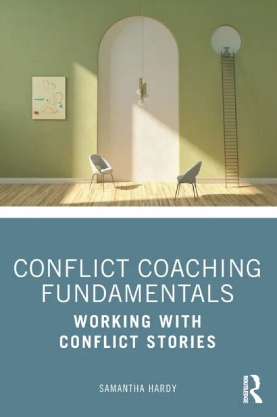 Conflict Coaching Fundamentals av Samantha Hardy