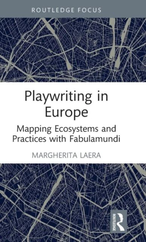 Playwriting in Europe av Margherita Laera