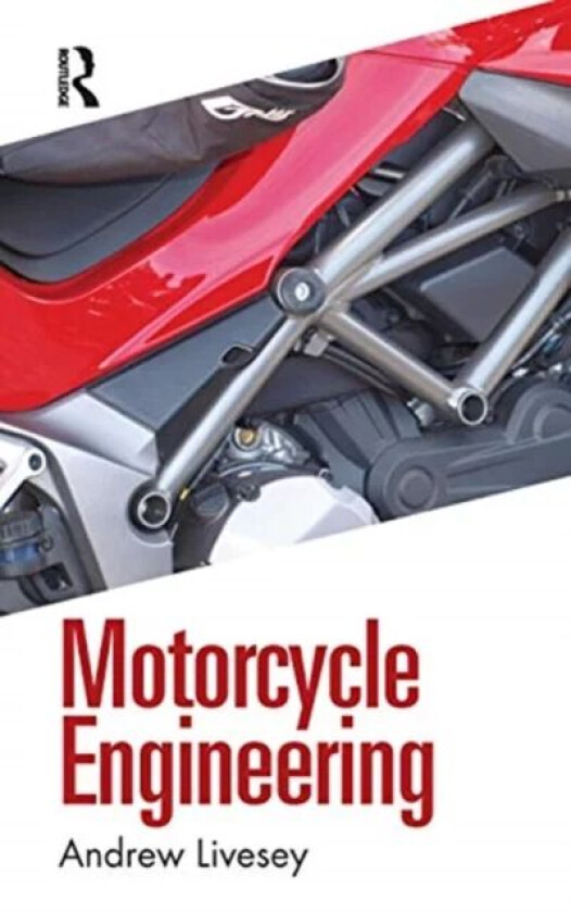 Motorcycle Engineering av Andrew Livesey