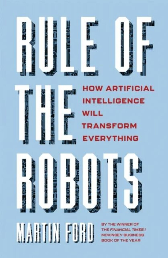 Rule of the Robots av Martin Ford
