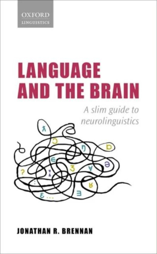 Language and the Brain av Jonathan R. (Associate Professor of Lingu Brennan