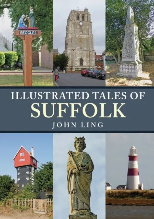 Illustrated Tales of Suffolk av John Ling