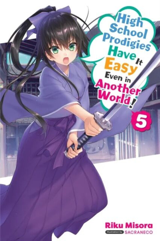 High School Prodigies Have It Easy Even in Another World!, Vol. 5 (light novel) av Riku Misora