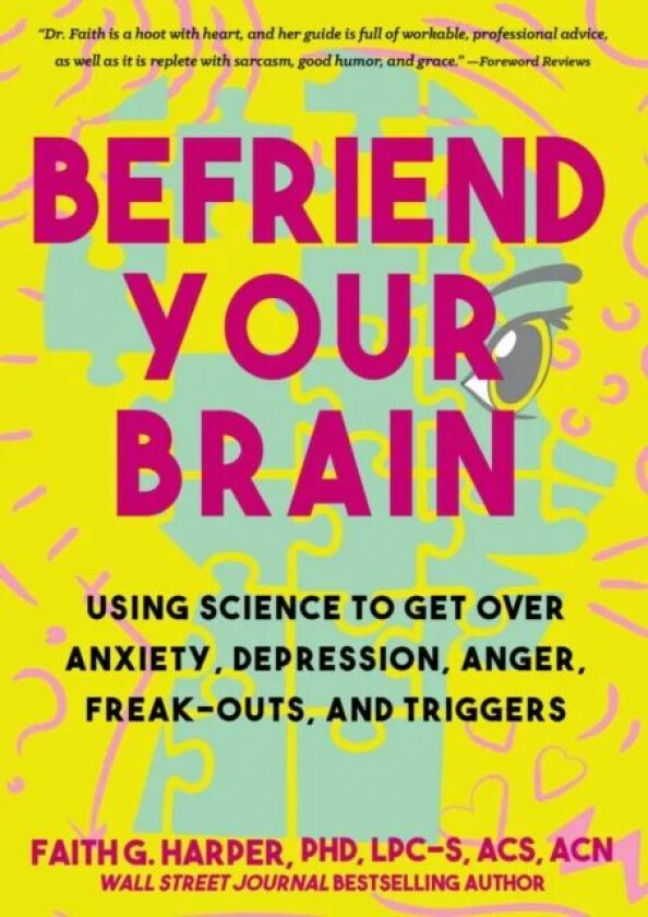 Befriend Your Brain av Faith G. Harper