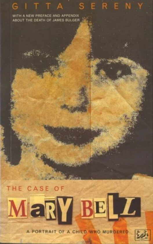 The Case Of Mary Bell av Gitta Sereny