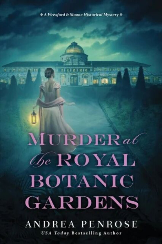 Murder at the Royal Botanic Gardens av Andrea Penrose