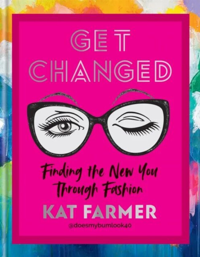 Get Changed av Kat Farmer