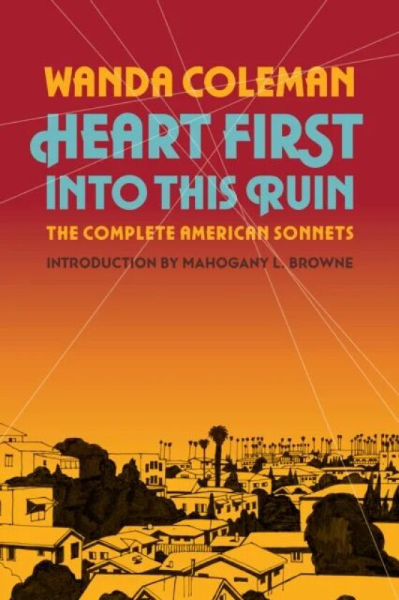 Heart First into this Ruin av Wanda Coleman