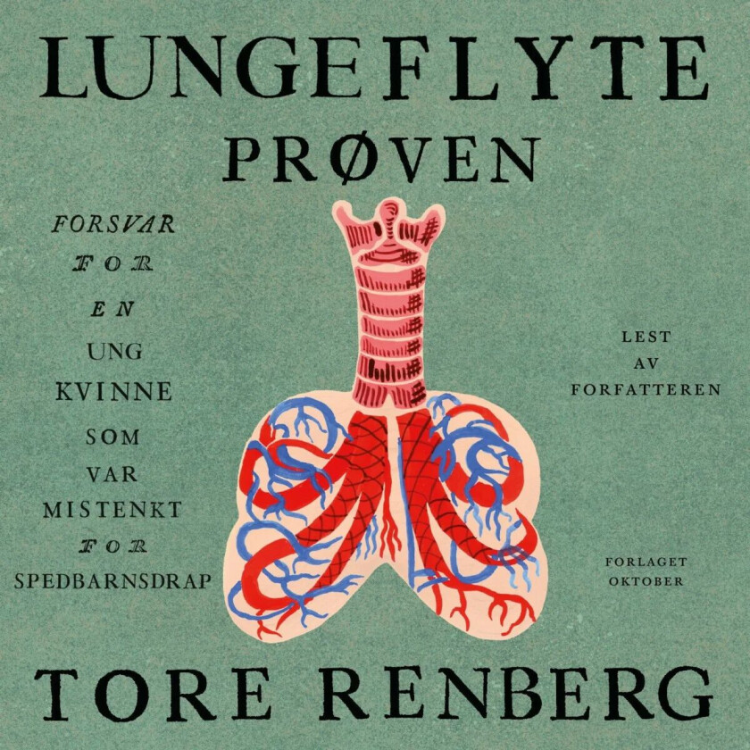 Lungeflyteprøven av Tore Renberg