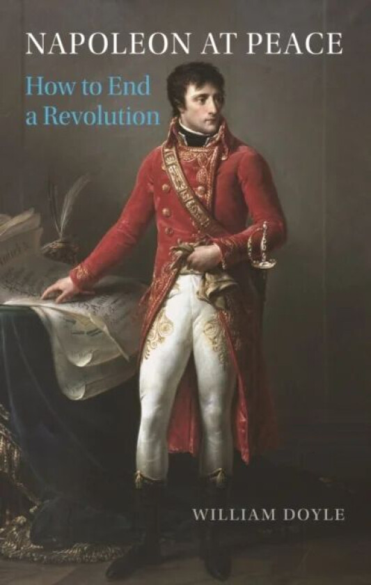 Napoleon at Peace av William Doyle