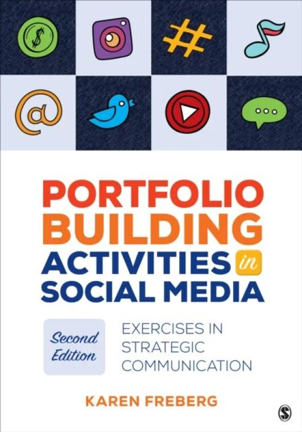 Portfolio Building Activities in Social Media av Karen Freberg