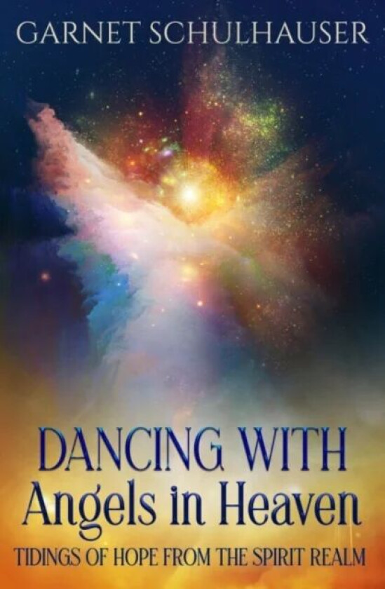 Dancing with Angels in Heaven av Garnet (Garnet Schulhauser) Schulhauser