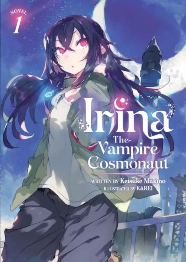 Irina: The Vampire Cosmonaut (Light Novel) Vol. 1 av Keisuke Makino