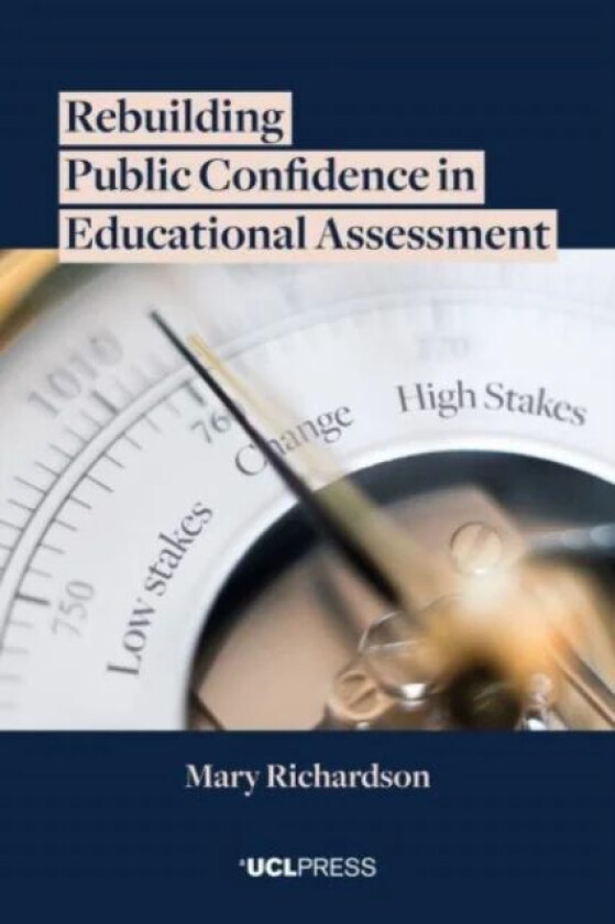 Rebuilding Public Confidence in Educational Assessment av Mary Richardson
