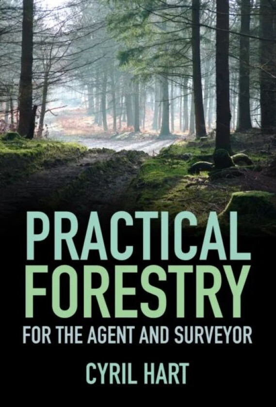 Practical Forestry av Cyril Hart