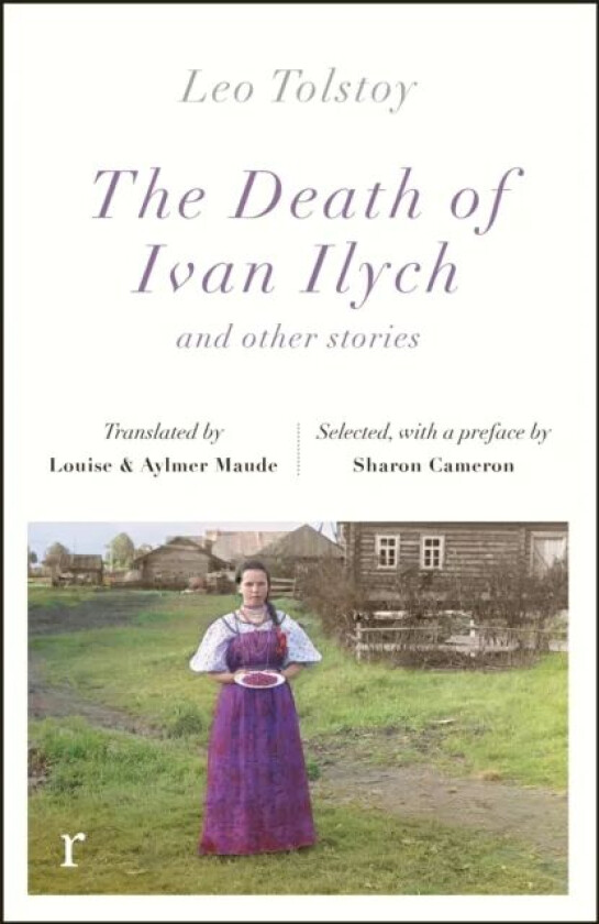 The Death Ivan Ilych and other stories (riverrun editions) av Leo Tolstoy
